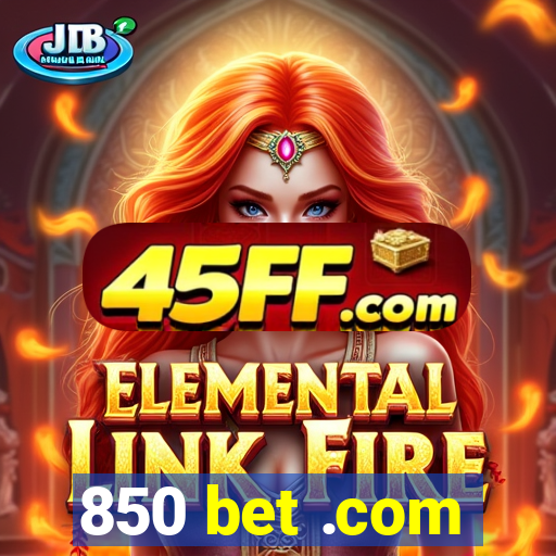 850 bet .com